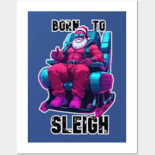 Born to Sleigh Posters and Art